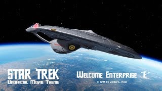 STAR TREK  quot Welcome Enterprise E quot Unofficial Main Theme [upl. by Rugg]