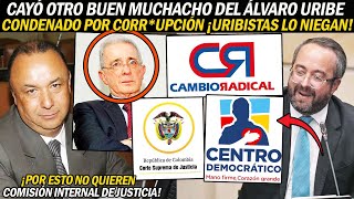 C0NDEN4D0 POR C0RRPCIÓN OTRO BUEN MUCHACHO DE URIBE ¡DERECHA SALIÓ A NEGARLO LE TEMEN A C0MISIÓN [upl. by Gathard]