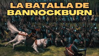 La BATALLA de BANNOCKBURN Una lucha por la LIBERTAD [upl. by Aklim]