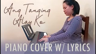 ANG TANGING ALAY KO Piano Cover with Lyrics [upl. by Ringo976]