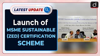 MSME Sustainable ZED Certification Scheme Launched  Latest update  Drishti IAS English [upl. by Hurlee]