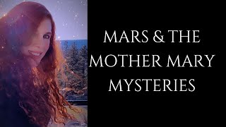 The Mother Mary Mysteries l MARS Adi Shakti The WORD The Return of Stella Maris Star of the Sea [upl. by Amiaj]