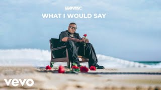 Lloyiso  What I Would Say Audio [upl. by Paryavi575]