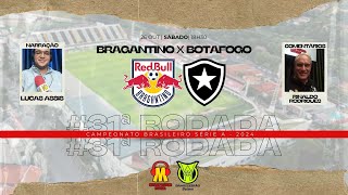 Bragantino x Botafogo  NARRAÇÃO AO VIVO BRASILEIRÃO  RODADA 31  RADIO METROPOLITANA LITORAL [upl. by Philps]