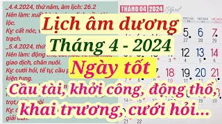 Lịch âm dương tháng 4 năm 2024  ngày tốt tháng 4  Lịch vạn niên 2024 [upl. by Meehar233]