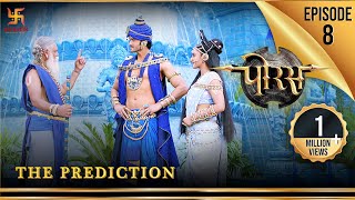 Porus  Episode 8  The Prediction  भविष्यवाणी  पोरस  Swastik Productions India [upl. by Colpin122]