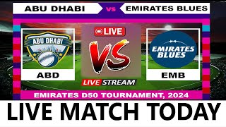 ODI Live  Abu Dhabi vs Emirates Blues  Emirates D50 Tournament Live Cricket Score amp Commentary [upl. by Eelsel]