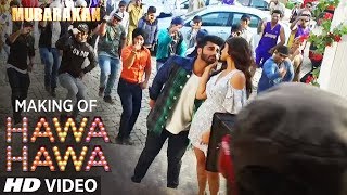 Making of Hawa Hawa Song  Mubarakan  Anil Kapoor Arjun Kapoor Ileana D’Cruz Athiya Shetty [upl. by Charteris]