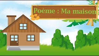 Poème ma maison  pour les élèves du 3ème année de lenseignement de base mamaison poeme [upl. by Yla]