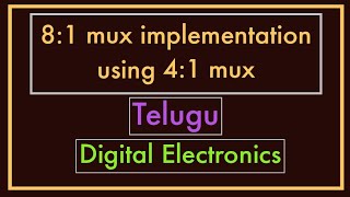 81 mux implementation using 41 mux  Telugu [upl. by Theo]