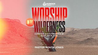 Worship in the Wilderness  Pastor Benita Jones [upl. by Ocirderf533]