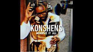 Konshens  Deserve It All [upl. by Shandy]