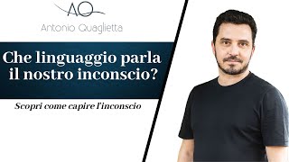 Che linguaggio parla il nostro inconscio [upl. by Euqinehs]