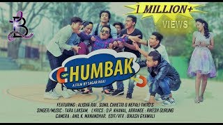 Chumbak  Nepali Video Song  Alisha Rai Sunil Chhetri ft Nepali Thitosss  Tara Laksam Limbu [upl. by Nosyrb120]