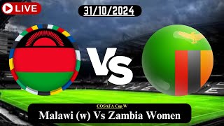 Malawi w Vs Zambia Women Live Football Match Score Today HD 31OCT24COSAFA Cup W [upl. by Antonina]