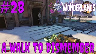 A Walk to Dismember 28  Tinas Wonderlands [upl. by Ennaylime550]