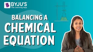 Balancing A Chemical Equation I Class 10 I Learn With BYJUS [upl. by Cristie]