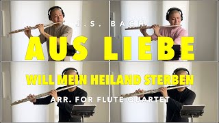 Orchestral Excerpt but for Flute Quartet Bachs quotAus Liebequot [upl. by Sadowski140]