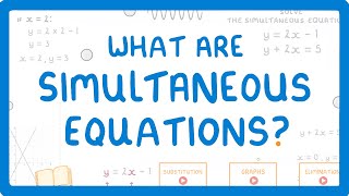 GCSE Maths  What Are Simultaneous Equations 60 [upl. by Acirret]