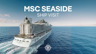 MSC Seaside  Ship Visit [upl. by Dollie871]