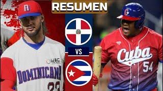 Republica Dominicana vs Cuba  RESUMEN del JUEGO WBSC Premier12 🔵13112024🔴 [upl. by Eenhat]