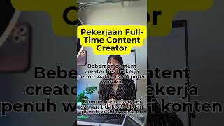 Pekerjaan Full Time Content Creator [upl. by Neau]