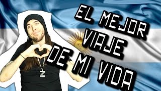 EL MEJOR VIAJE DE MI VIDA  ARGENTINA [upl. by Yetac]