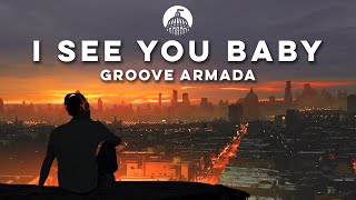 Groove Armada feat Gramma Funk  I See You Baby [upl. by Meit333]