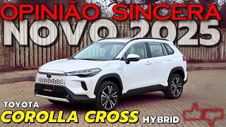 Novo Toyota COROLLA CROSS Híbrido Mudanças no 2025 Melhor que BYD Song e GWM Haval Preço consumo [upl. by Ttelrats462]