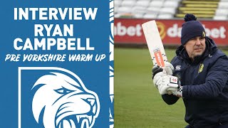 Ryan Campbell previews Yorkshire twoday fixture [upl. by Dduj377]