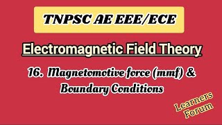 16 Maganetomotive force  Boundary conditions in magnetic field  Electromagnetic Field Theory [upl. by Yennej]