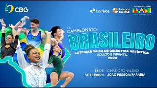 Campeonato Brasileiro Loterias Caixa de Ginástica Artística Adulto e Infantil  Dia 1  Parte 2 [upl. by Novanod]