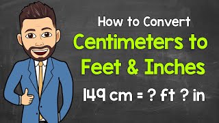 Converting Centimeters to Feet amp Inches  Math with Mr J [upl. by Rockefeller]