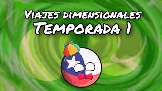 viajes dimensionales  temporada 1 completa countryballs [upl. by Birgitta]