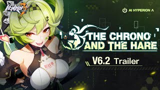 v62 The Chrono and the Hare Trailer — Honkai Impact 3rd [upl. by Ajoop]