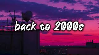 pov its 2000s mix nostalgia playlist [upl. by Nylzor]