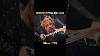 💥Osman🥵Killed☠️Lucas💥Bolum 172editwithkurulus osman season6 [upl. by Bultman]