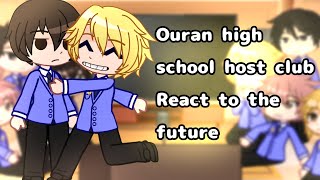 Ouran High School host club reacts to the future [upl. by Tutt]