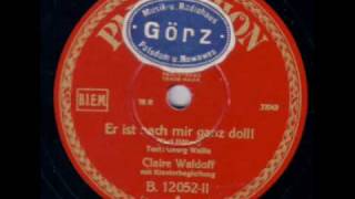 Claire Waldoff  Er ist nach mir ganz doll 1929 [upl. by Esele]