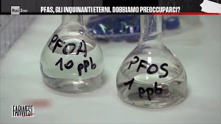 PFAS gli inquinanti eterni dobbiamo preoccuparci  FarWest 25102024 [upl. by Annot]