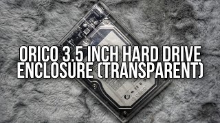 UNBOXING ORICO 35 INCH HARD DRIVE ENCLOSURE TRANSPARENT [upl. by Osnola]