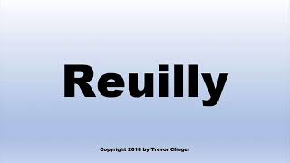 How To Pronounce Reuilly Wine [upl. by Pavlov343]