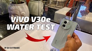 Vivo V30e 5G Water Test iP64 💦 Vivo V30e is Water Resistant Or Not [upl. by Zile278]