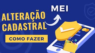 Como alterar dados do cadastro MEI 2023 Nome Fantasia Endereço [upl. by Schmitz]