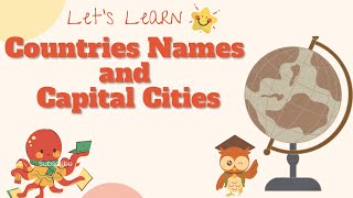 Countries and Capitals of the World  Learn Names of Capital Cities 🌍🎉 [upl. by Aldas]