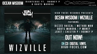 Ocean Wisdom  Righteous Feat Rodney P amp Roots Manuva AUDIO Prod Alhamra [upl. by Kittie79]