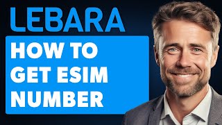 How to Get Lebara Esim Number UK Full 2024 Guide [upl. by Readus]