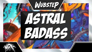 ♪ MDK  Astral Badass ♪ [upl. by Selia]