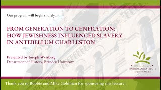 From Generation to Generation How Jewishness Influenced Slavery in Antebellum Charleston [upl. by Latreese]