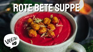 Vegane Rote Bete Suppe gesundes Rezept Iss Happy [upl. by Nazay]